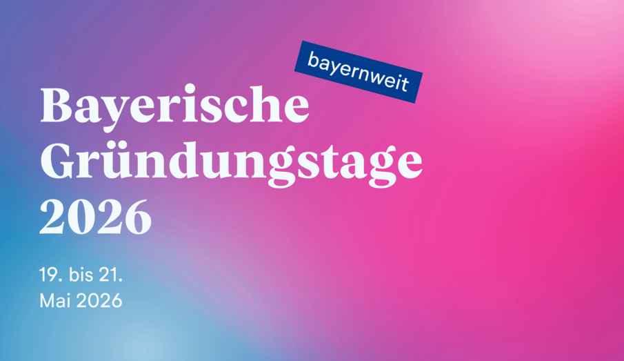 Bayerische Gründungstage 2026