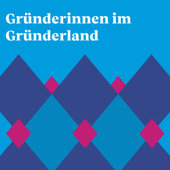 Grafik mit der Überschrift "Gründerinnen im Gründerland"