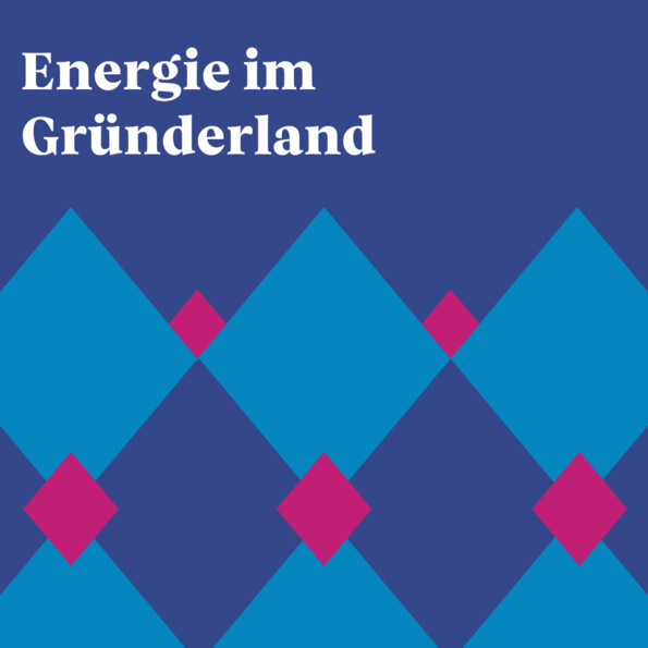 Bild mit Aufschrift "Energie im Gründerland"